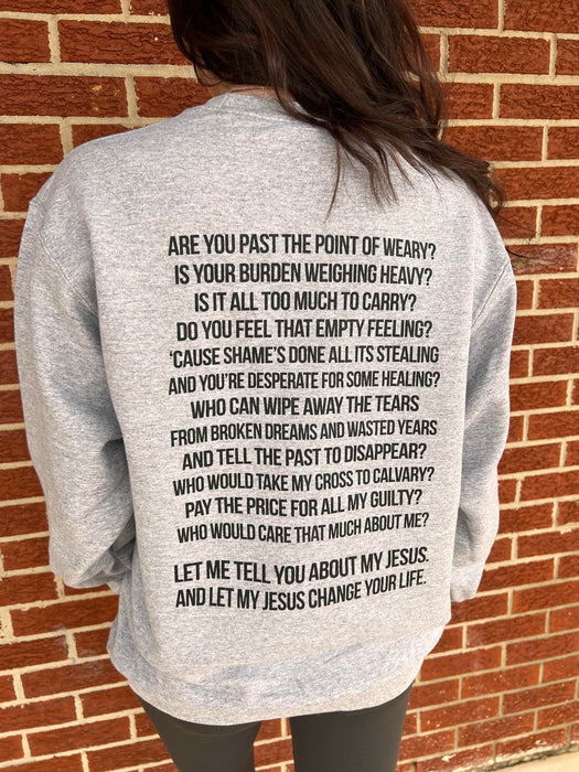 Tell You About My Jesus Sweatshirt