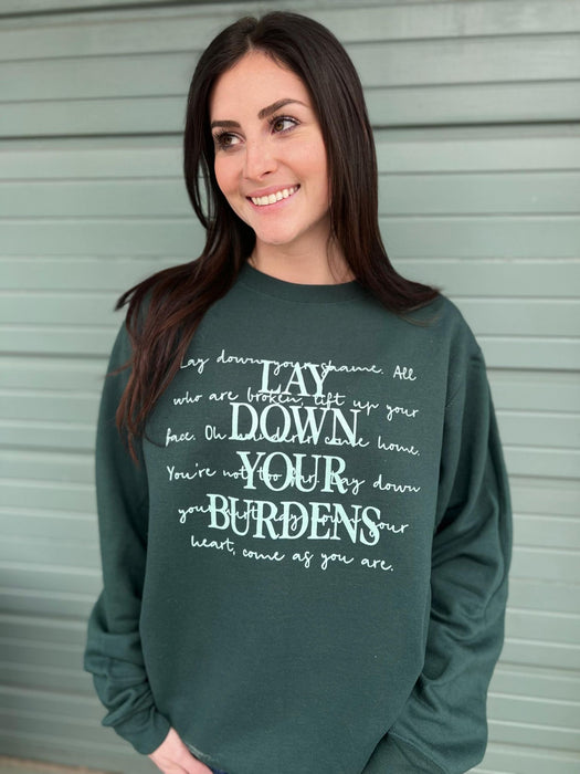 Lay Down Your Burdens Sweatshirt