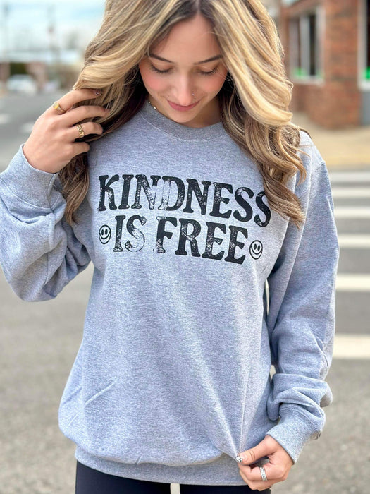 Kindness Is Free Sweatshirt