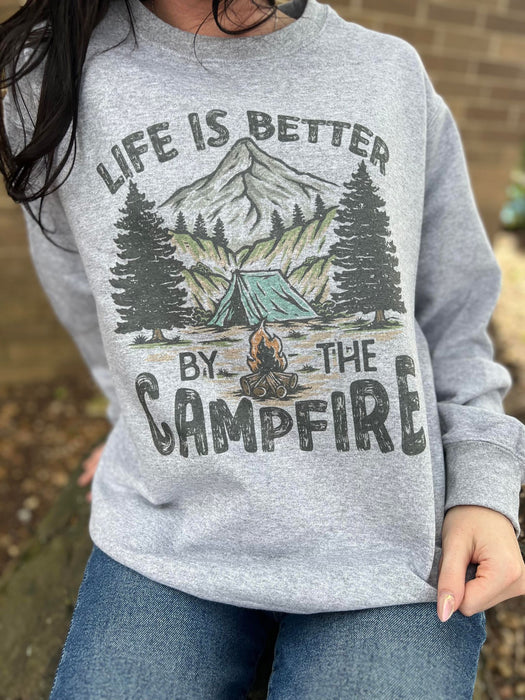 Life Is Better By The Campfire Sweatshirt