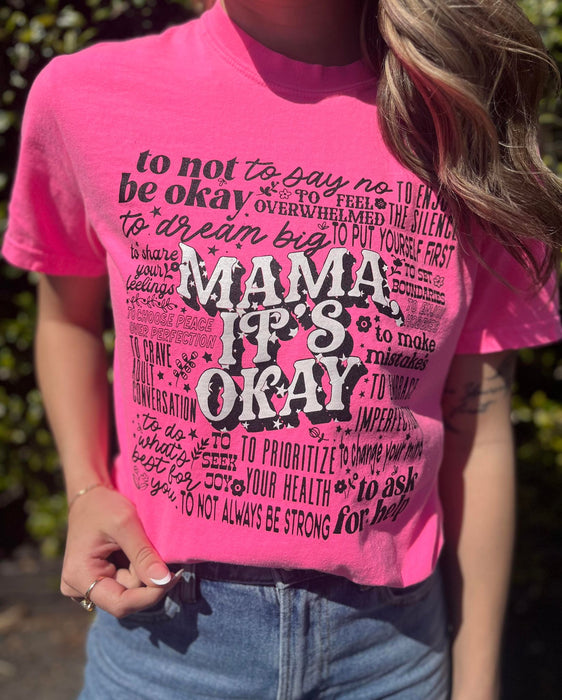 Mama It's Okay Tee - Neon Pink or Grey