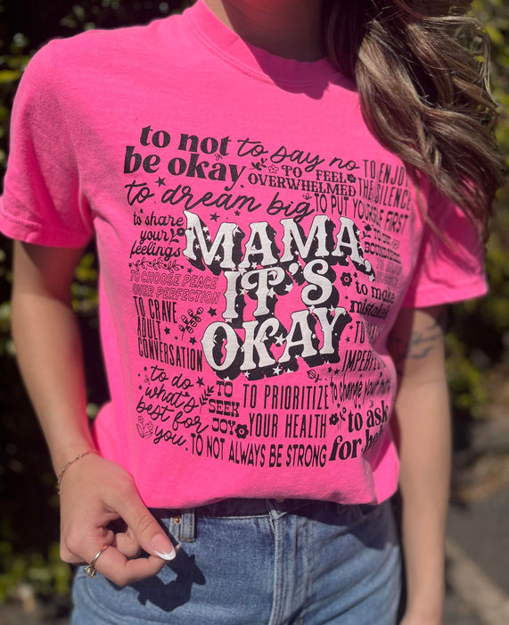 Mama It's Okay Tee - Neon Pink or Grey