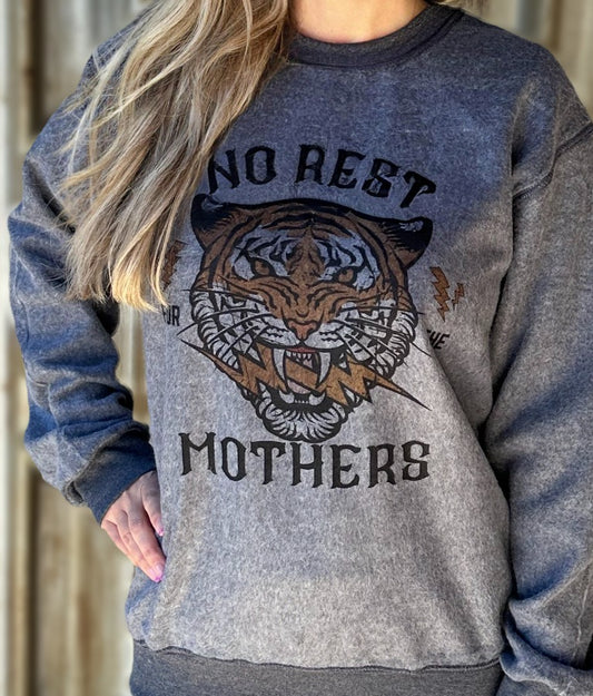 NO REST MOTHERS~ INSIDE OUT SWEATSHIRT