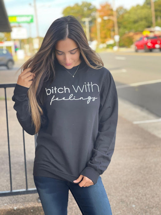 Bitch With Feelings Sweatshirt-ask apparel wholesale
