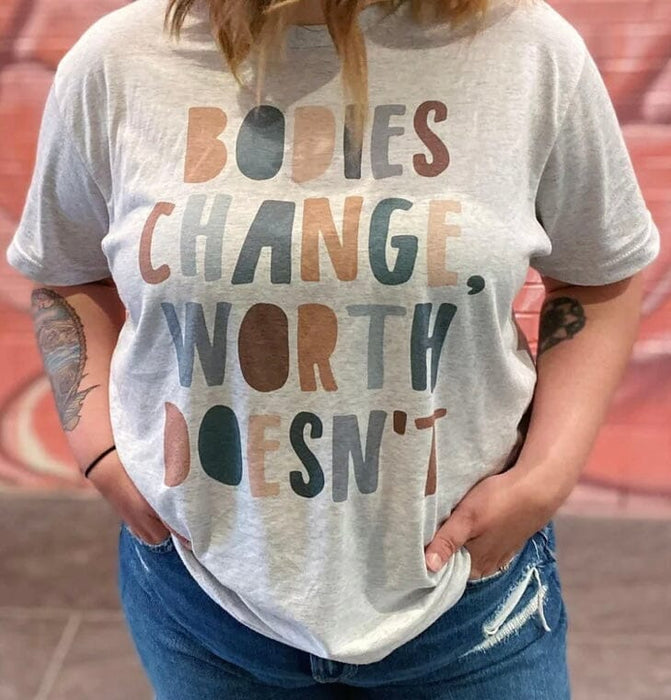 Bodies Change Worth Doesn't Tee ask apparel wholesale 