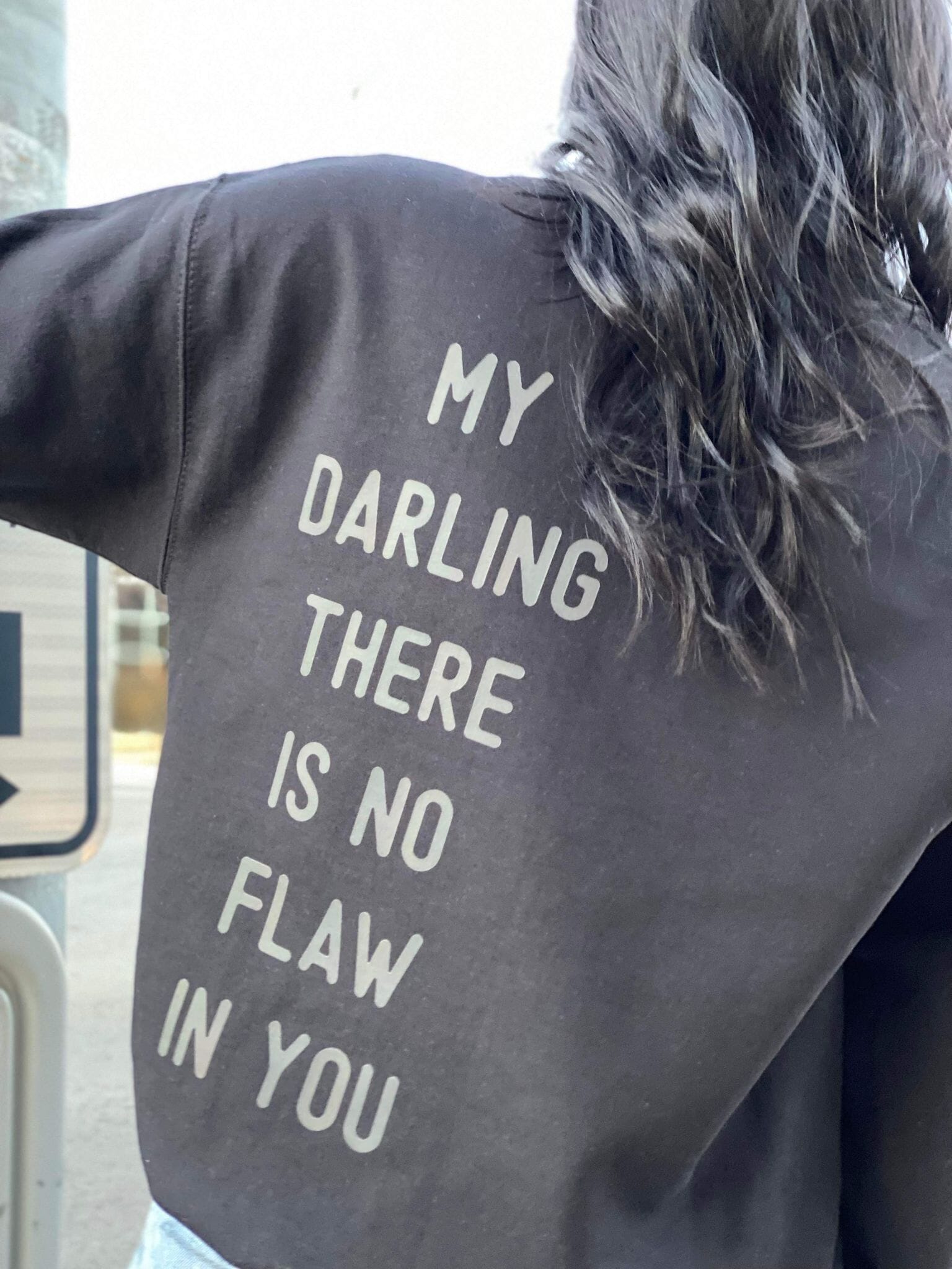 Darling, There Is No Flaw In You Sweatshirt-ask apparel wholesale