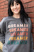 Dreamer Repeat Sweatshirt-ask apparel wholesale