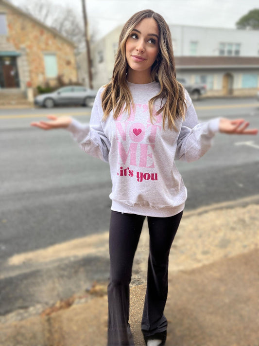 It's Not Me, It's You Sweatshirt-ask apparel wholesale