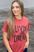 Livin' The Dream Tee-ask apparel wholesale