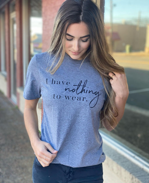 Nothing to Wear Tee-ask apparel wholesale