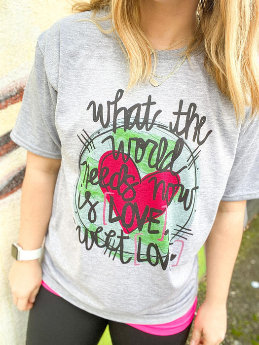 What The World Needs Now Tee-ask apparel wholesale